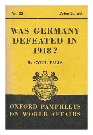 Was Germany Defeated in 1918?