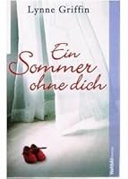 Life Without Summer By Lynne Griffin