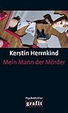 Mein Mann der Mörder Mein Mann der Mörder