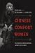 Chinese Comfort Women by Peipei Qiu