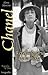 Chanel: Revolucionaria de la moda / Revolutionary Fashion (Spanish Edition)