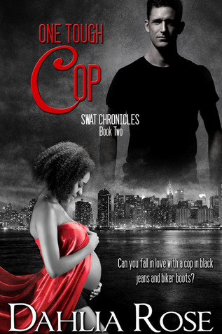 One Tough Cop (SWAT Chronicles, #2)