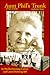 Aunt Phil's Trunk: An Alaska Historian's Collection of Treasured Tales (Volume Four)