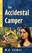 The Accidental Camper (Deer...