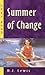 Summer of Change