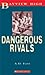 Dangerous Rivals