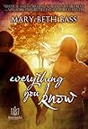 everything you know