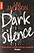 Dark Silence: Denn deine Schuld wird nie vergehen