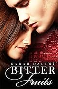 Bitter Fruits