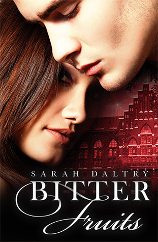Bitter Fruits (Eden's Fall, #1)