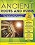 Ancient Roots and Ruins, Grades 4 - 8: A Guide to Understanding the Romans, Their World, and Their Language