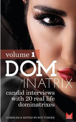 Dominatrix: Candid interviews with 20 lifestyle Dominatrixes (Magnolia Books) (Volume 2)