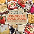 Cool Picnics & Road Food: Beyond the Basics for Kids Who Cook