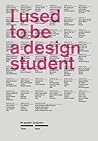 I Used to Be a Design Student: 50 Graphic Designers Then and Now