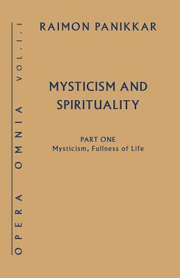 Mysticism and Spirituality: Mysticism, Fullness of Life (Opera Omnia)