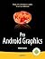 Pro Android Graphics