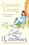 Country Loving by Cathy Woodman