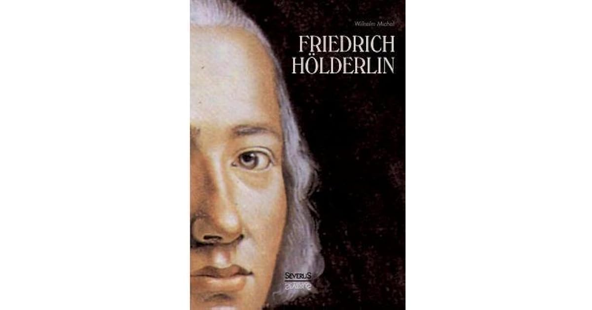 Friedrich hölderlin the course of life image