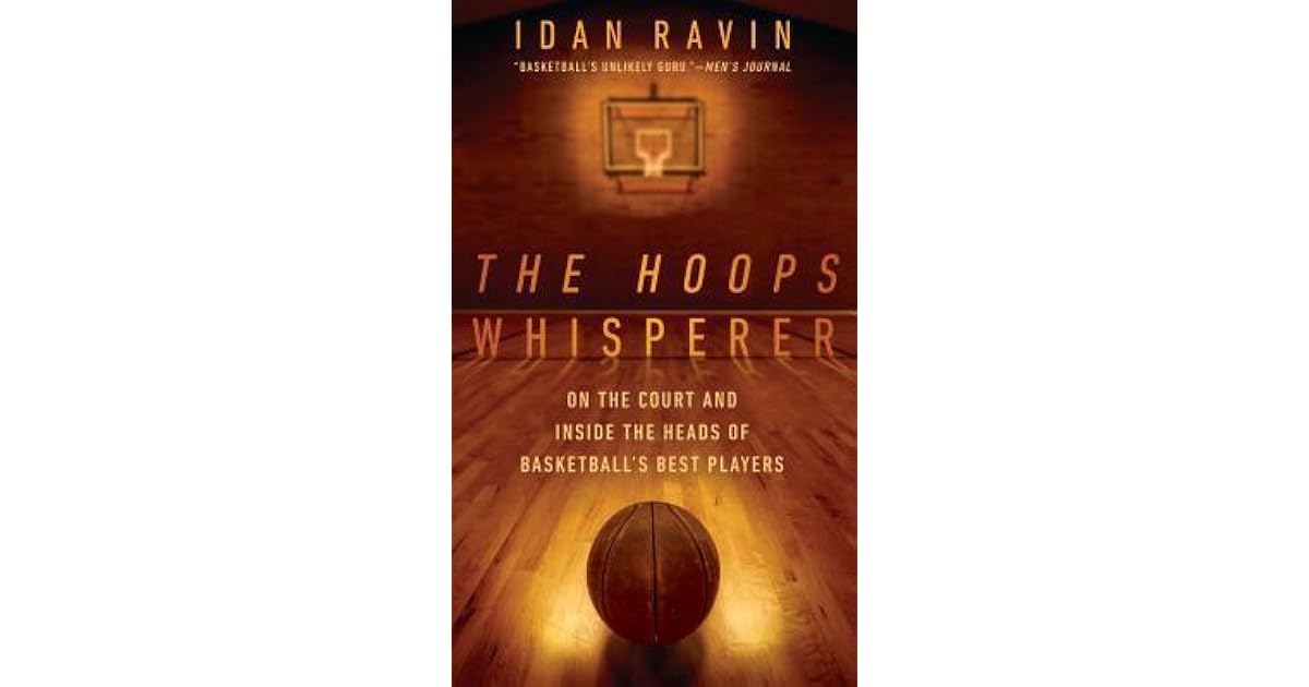 Hoops Whisperer by Idan Ravin — Reviews, Discussion, Lists