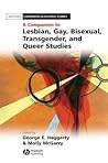 A Companion to Lesbian, Gay, Bisexual, Transgender, and Queer Studies