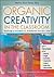Organic Creativity in the C...