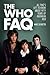 The Who FAQ by Mike Segretto