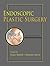 Endoscopic Plastic Surgery,...