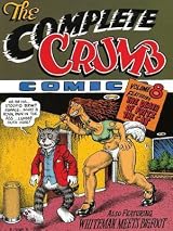 The Complete Crumb Comics, Vol. 8: Featuring the Death of Fritz