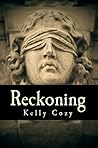 Reckoning by Kelly Cozy