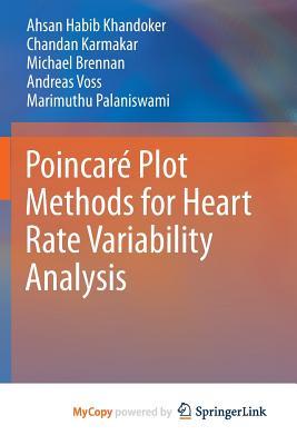 Poincaré Plot Methods for Heart Rate Variability Analysis