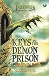 Keys to the Demon Prison - Kunci Penjara Iblis by Brandon Mull