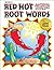 Red Hot Root Words: Masteri...