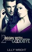 Begin With Goodbye