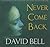 Never Come Back (Library Edition)