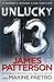 Unlucky 13 (Women's Murder Club, #13) by James Patterson
