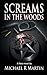 Screams in the Woods