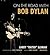 On the Road with Bob Dylan