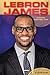 Lebron James: Champion Basketball Star (Contemporary Lives)