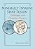 Minimally Invasive Spine Fusion: Techniques and Operative Nuances