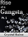 Rise of a Gangsta...