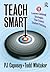 Teach Smart by P.J. Caposey