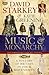Music and Monarchy by David Starkey