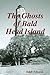The Ghosts of Bald Head Island