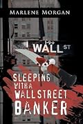 Sleeping With a Wall Street Banker