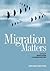 Migration Matters