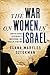 The War on Women in Israel by Elana Maryles Sztokman