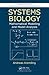 Systems Biology: Mathematical Modeling and Model Analysis (Chapman & Hall/CRC Mathematical Biology)