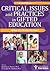 Critical Issues and Practices in Gifted Education by Jonathan A. Plucker Critical Issues and Practices in Gifted Education by Jonathan A. Plucker