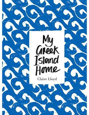 My Greek Island Home (Hardcover)