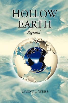 The Hollow Earth Revisited (Paperback)